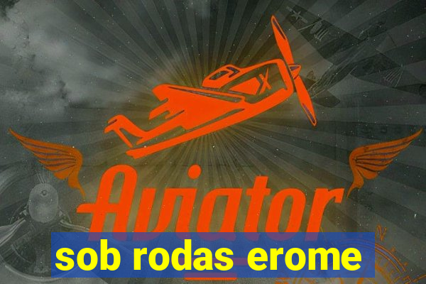 sob rodas erome